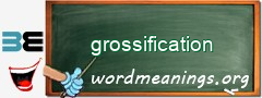 WordMeaning blackboard for grossification